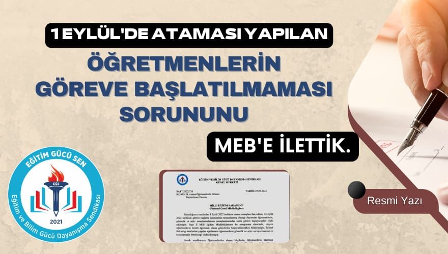 1 Eylül'de Ataması Yapılan Öğretmenlerin Göreve Başlatılmaması Sorununu MEB'e İlettik. 1 Eylül'de Ataması Yapılan Öğretmenlerin Göreve Başlatılmaması Sorununu MEB'e İlettik.