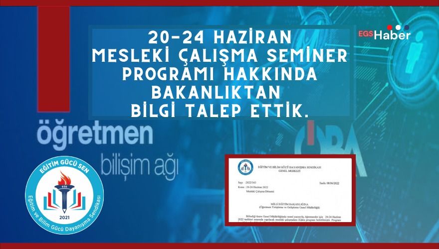 20-24 Haziran Mesleki Çalışma Programı Hakkında Bakanlıktan Bilgi Talep Ettik