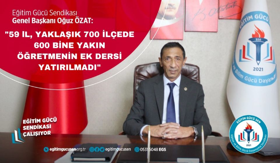 59 İL, YAKLAŞIK 700 İLÇEDE  600 BİNE YAKIN ÖĞRETMENİN  EK DERSİ YATIRILMADI 