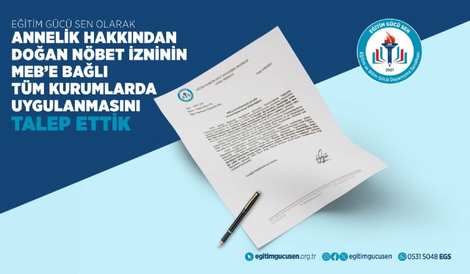 Annelik Hakkından Doğan Nöbet İzninin MEB'e Bağlı Tüm Kurumlarda Uygulanmasını Talep Ettik