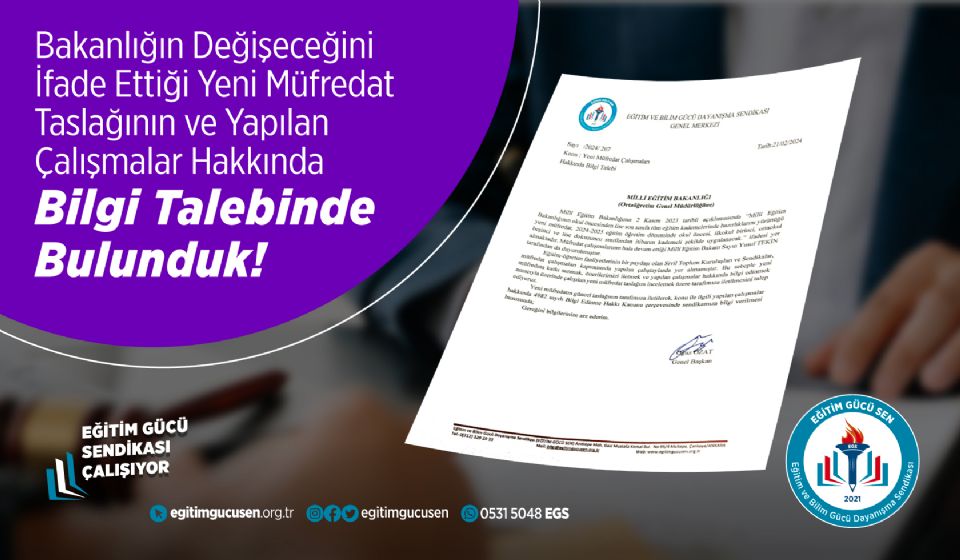 Bakanlığın Değişeceğini İfade Ettiği Yeni Müfredat Taslağını Ve Yapılan Çalışmalar Hakkında Bilgi Talep Ettik