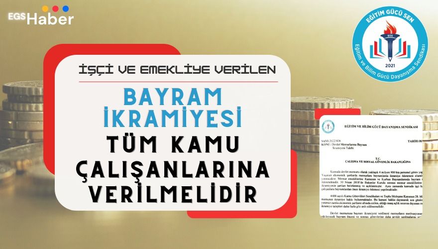 Bayram İkramiyeleri Bütün Kamu Personeline Ödenmelidir