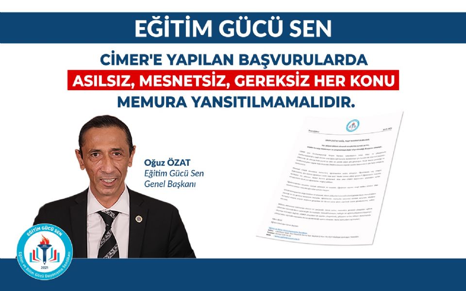 CİMER'e Yapılan Başvurularda Asılsız, Mesnetsiz, Gereksiz Her Konu Memura Yansıtılmamalıdır.