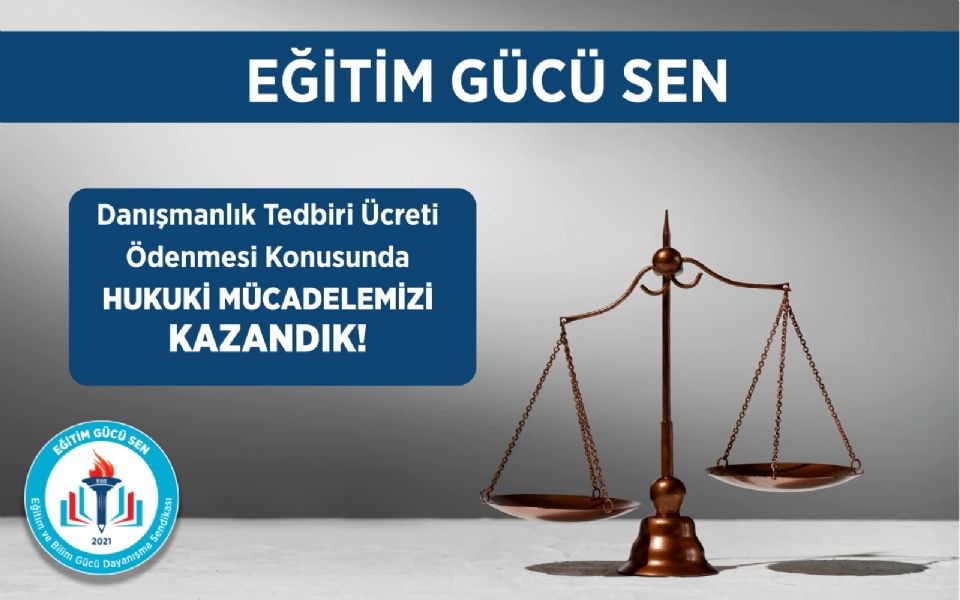 Danışmanlık Tedbiri Ücreti Ödenmesi Konusunda Hukuki Davamızı Kazandık