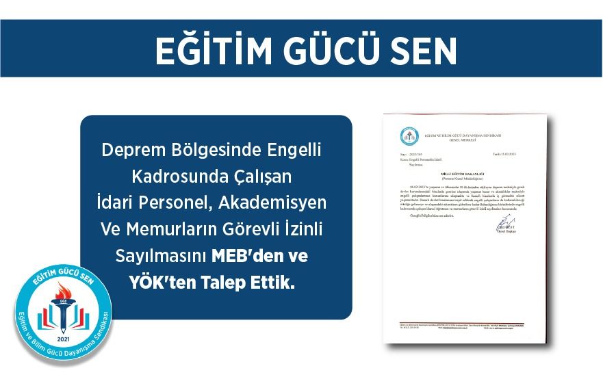 Deprem Bölgesinde Engelli Kadrosunda Çalışan İdari Personel, Akademisyen Ve Memurların Görevli İzinli Sayılmasını MEB'den Ve YÖK'ten Talep Ettik.