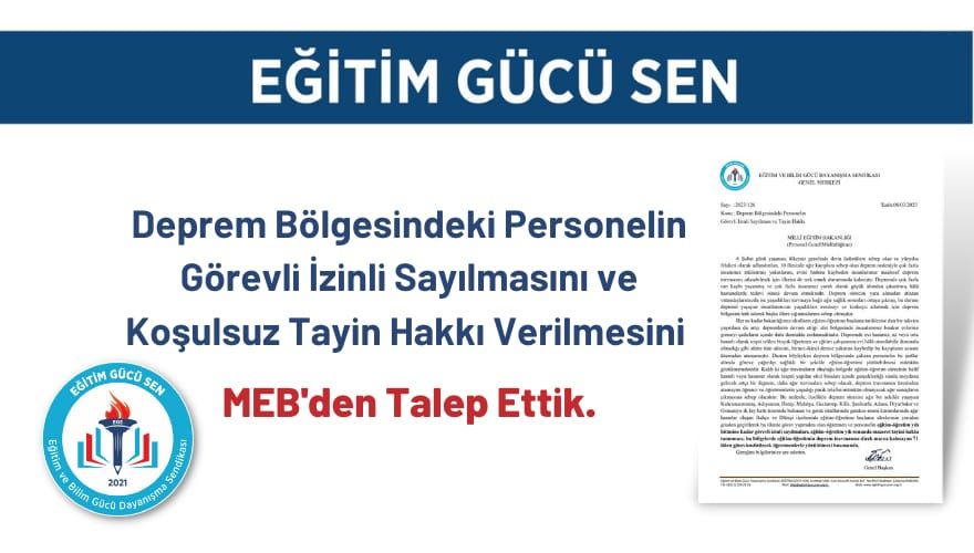 Deprem Bölgesindeki Personelin Görevli İzinli Sayılmasını ve Koşulsuz Tayin Hakkı Verilmesini MEB'den Talep Ettik