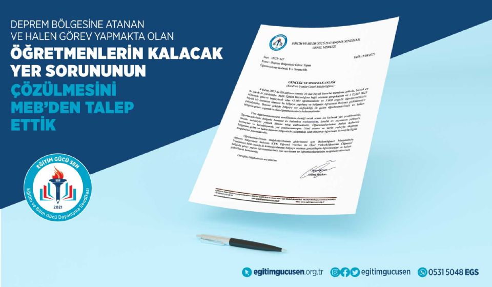 Deprem Bölgesine Atanan Ve Halen Görev Yapmakta Olan Öğretmenlerin Kalacak Yer Sorununun Çözülmesi İçin Meb'den Talepte Bulunduk