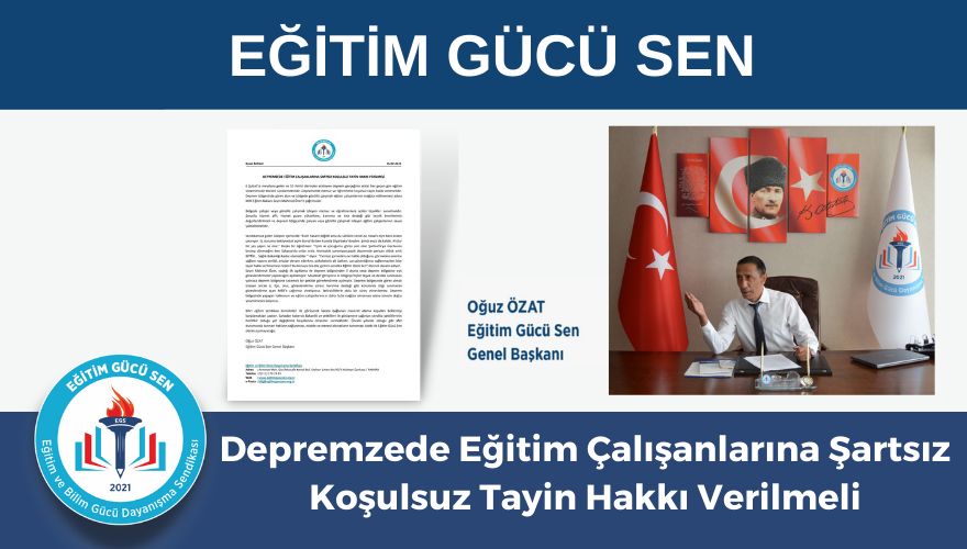 Depremzede Eğitim Çalışanlarına Şartsız Koşulsuz Tayin Hakkı Verilmeli