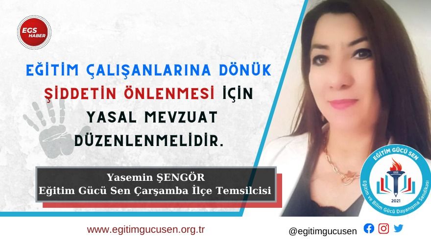 Eğitim Çalışanlarına Dönük Şiddetin Önlenmesi İçin Yasal Mevzuat Düzenlenmelidir