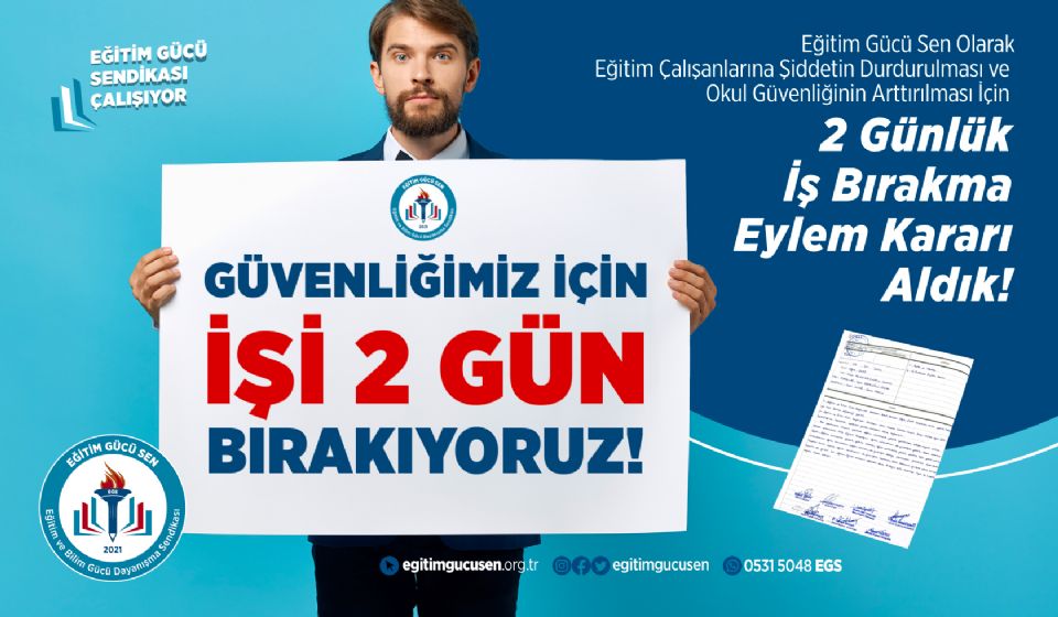 Eğitim Çalışanlarına Şiddetin Durdurulması Okulların Güvenliğinin Artırılması İçin 2 Günlük İş Bırakma Eylem Kararı Aldık