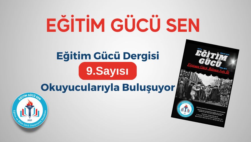 Eğitim Gücü Dergisi 9.Sayısı Okuyucularıyla Buluşuyor