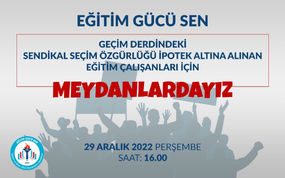 Geçim Derdindeki Eğitim Çalışanları İçin Meydanlardayız