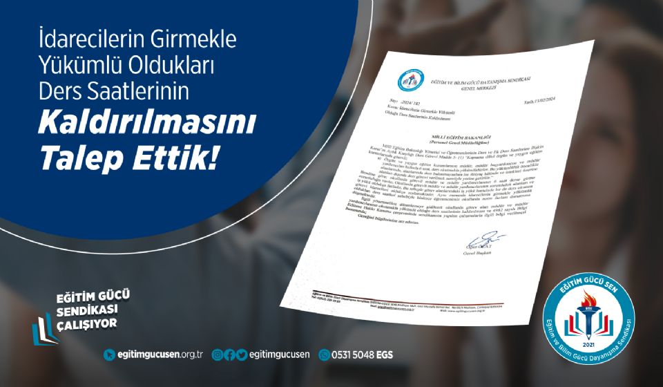 İdarecilerin Girmekle Yükümlü Olduğu Ders Saatlerinin Kaldırılmasını Talep Ettik