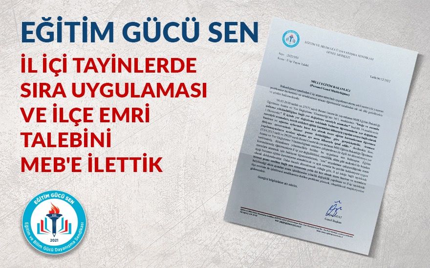 İl İçi Tayinlerde Sıra Uygulaması Ve İlçe Emri Talebini Meb’e İlettik