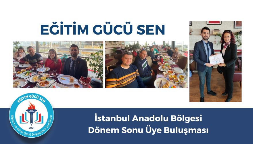 İstanbul Anadolu Bölgesi Dönem Sonu Üye Buluşması