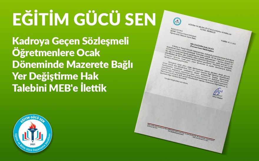 Kadroya Geçen Sözleşmeli Öğretmenlere Ocak Döneminde Mazerete Bağlı Yer Değiştirme Hakkı Verilmelidir.