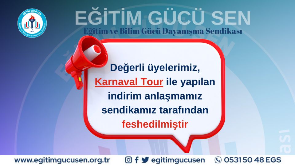 Karnaval Tour İle Yapılan İndirim Anlaşması Sendikamız Tarafından Feshedilmiştir