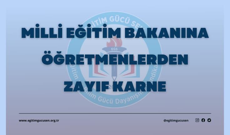 Milli Eğitim Bakanına Öğretmenlerden Zayıf Karne