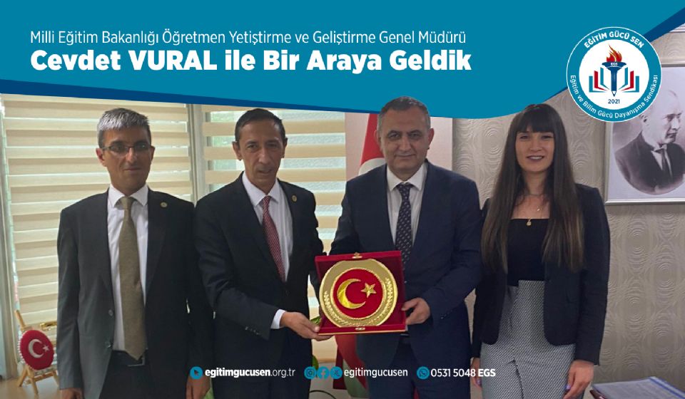 Öğretmen Yetiştirme ve Geliştirme Genel Müdürü Cevdet Vural ile Bir Araya Geldik