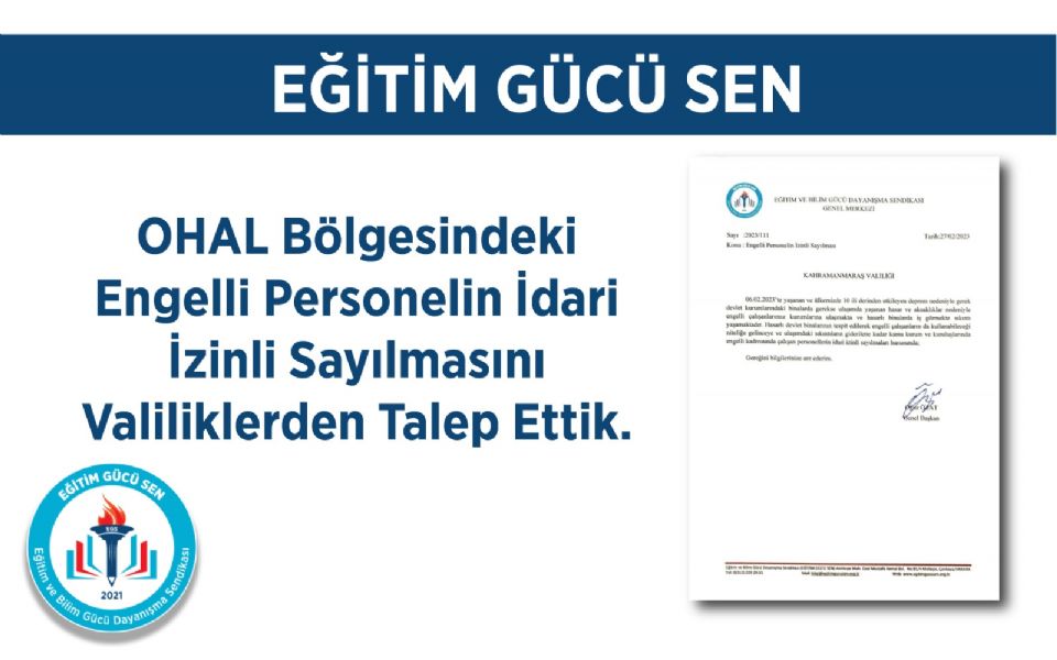 OHAL Bölgesindeki Engelli Personelin İdari İzinli Sayılmasını Valiliklerden Talep Ettik