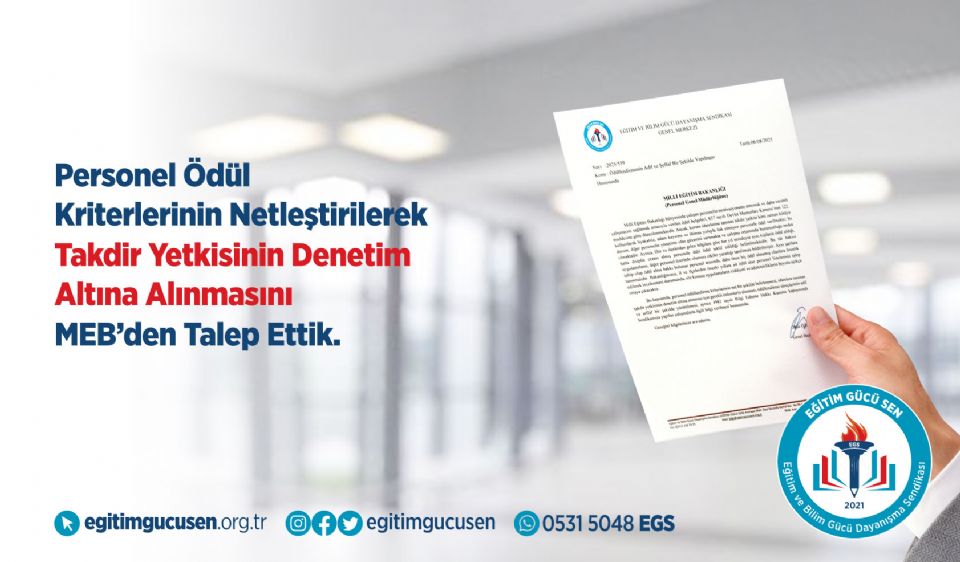 Personel Ödül Kriterlerinin Netleştirilerek Takdir Yetkisinin Denetim Altına Alınmasını Meb’den Talep Ettik. Personel Ödül Kriterlerinin Netleştirilerek Takdir Yetkisinin Denetim Altına Alınmasını Meb’den Talep Ettik.