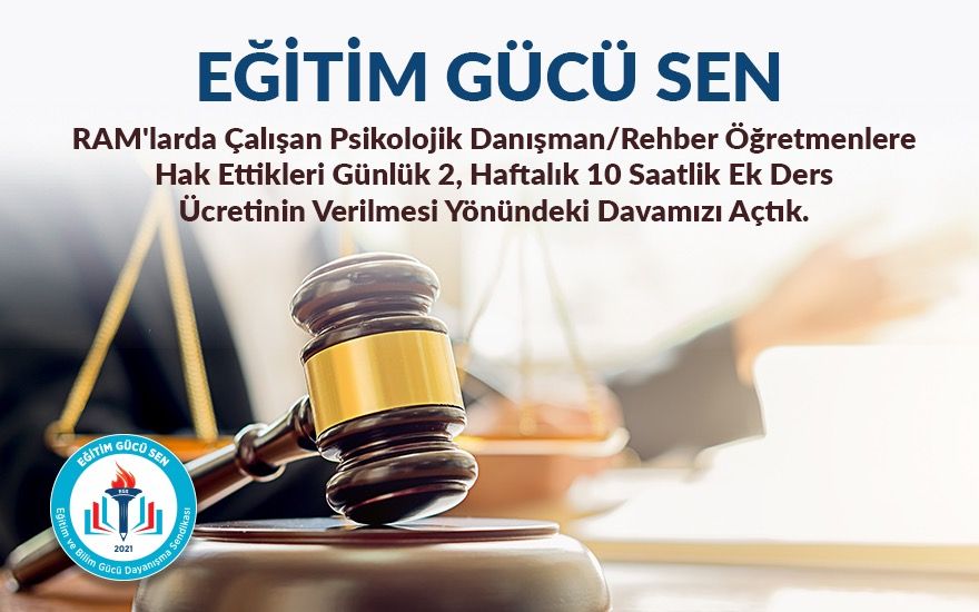 RAM Personeline Ek Ders Ödenmesi Konusunu Yargıya Taşıdık