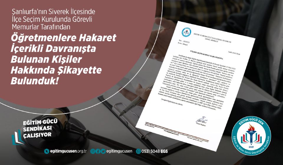 Şanlıurfanın Siverek İlçesinde İlçe Seçim Kurulunda Görevli Memurlar Tarafından Öğretmenlere Hakaret İçerikli Davranışta Bulunan Kişileri Şikayette Bulunduk