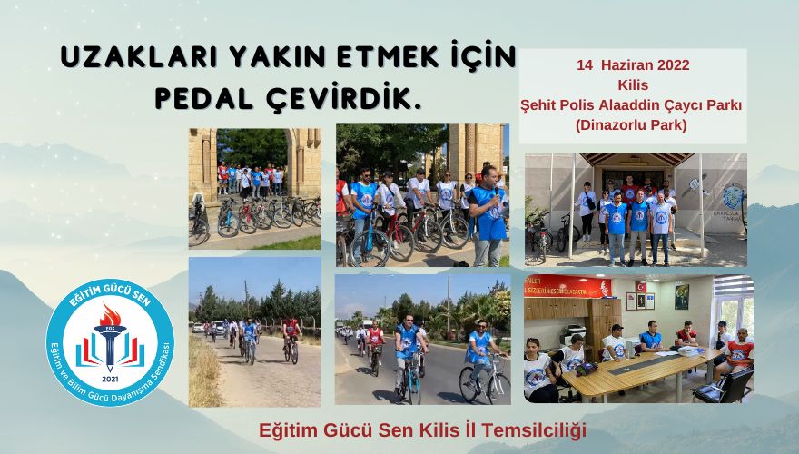 Uzakları Yakın Etmek İçin Pedal Çeviriyoruz