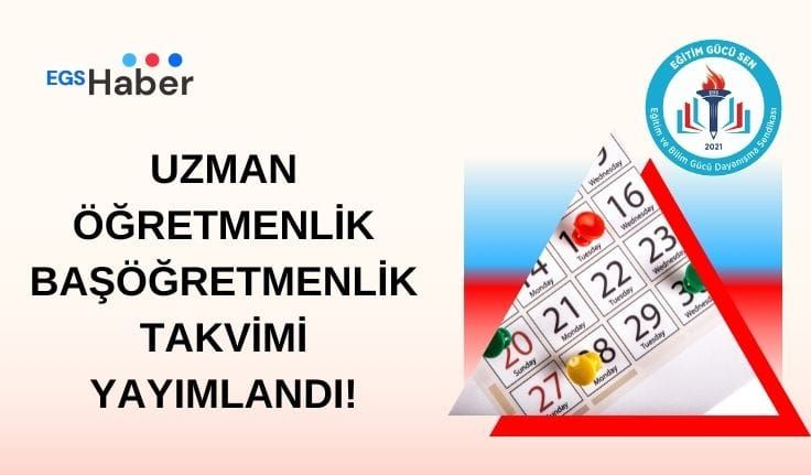 Uzman Öğretmenlik / Başöğretmenlik Takvimi Yayımlandı