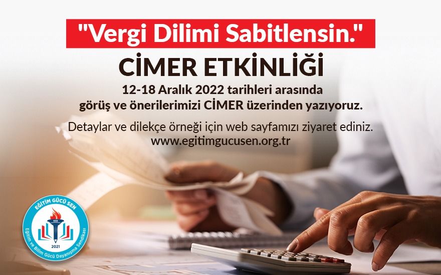 VERGİ DİLİMİ SABİTLENSİN! CİMER ETKİNLİĞİ