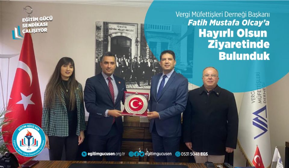 Vergi Müfettişleri Derneği Başkanı Fatih Mustafa Olcay’a Hayırlı Olsun Ziyaretinde Bulunduk