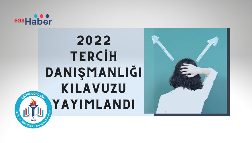 Yayımlanacak Olan 2022 Yılı Tercih Danışmanlığı Hizmeti Kılavuzuna Erişebilirsiniz