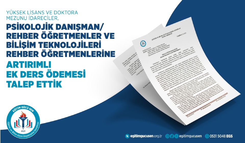 Yüksek Lisans Ve Doktora Mezunu İdareciler, Psikolojik Danışman/rehber Öğretmenler Ve Bilişim Teknolojileri Rehber Öğretmenlerine Artırımlı Ek Ders Ödenmesini Talep Ettik