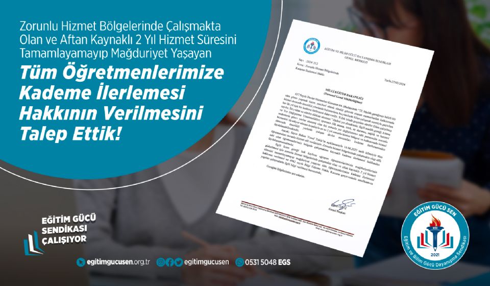 Zorunlu Hizmet Bölgelerinde Çalışmakta Olan ve Aftan Kaynaklı 2 Yıl Hizmet Süresini Tamamlayamayıp Mağduriyet Yaşayan Tüm Öğretmenlerimize Kademe İlerlemesi Hakkının Verilmesini Talep Ettik.