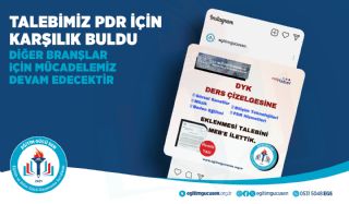 TALEBİMİZ PDR İÇİN KARŞILIK BULDU. DİĞER BRANSLAR İCİN MÜCADELEMİZ DEVAM EDECEKTİR.