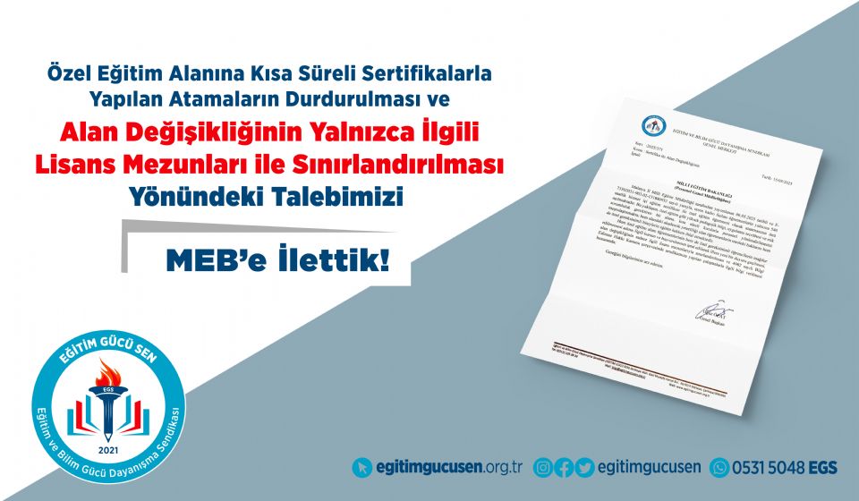 Özel Eğitim Alanına Kısa Süreli Sertifikalarla Yapılan Atamaların Durdurulması ve Alan Değişikliğinin Yalnızca İlgili Lisans Mezunlarıyla Sınırlandırılması Yönündeki Talebimizi MEB’e İlettik!