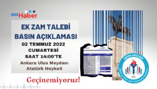 2 Temmuz’da Ek Zam ve Vergi Dilimi Düzenlemesi Talebi İle Ulus Meydanındayız