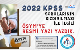 2022 KPSS Sorularına İlişkin ÖSYM'den Bilgi Talebinde Bulunduk