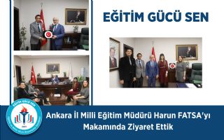 Ankara İl Milli Eğitim Müdürü Harun Fatsa'yı Makamında Ziyaret Ettik