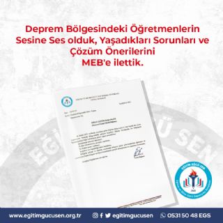 Deprem Bölgesindeki Öğretmenlerin Sesine Ses Olduk, Yaşadıkları Sorunları ve Çözüm Önerilerini Meb'e İlettik.