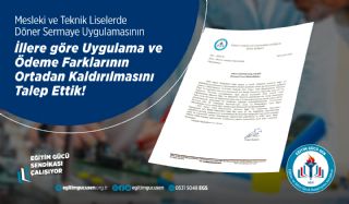 Mesleki ve Teknik Liselerde Döner Sermaye Uygulamasının İllere Göre Uygulama Ve Ödeme Farklılıklarının Ortadan Kalkmasını Talep Ettik