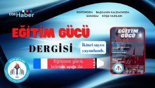 Eğitim Gücü Dergisi İkinci Sayısı Yayımlandı