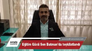 Eğitim Gücü Sen Batman’da Teşkilatlandı