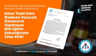 Geriye Dönük Toplu Sözleşme İkramiyesi Alamayan Sendika Üyelerimiz İçin Emsal  Teşkil Eden Mahkeme Kararıyla, Ödemelerin Yapılması İçin Milli Eğitim Bakanlığı’ndan Talepte Bulunduk