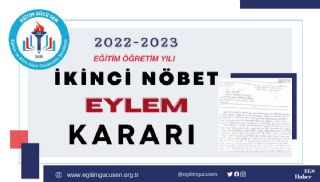 İkinci Nöbet Görevi Eylem Kararı