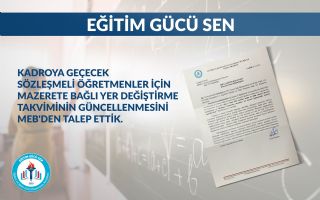 Kadroya Geçecek Sözleşmeli Öğretmenler İçin Mazerete Bağlı Yer Değiştirme Takvimi Güncellenmeli, Öğretmenlerimizin Mağduriyeti Giderilmelidir.