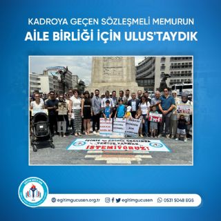 Kadroya Geçen Sözleşmeli Memurun Aile Birliği Ve Yoksulluk Sınırı Olan 35 Bin TL'nin altında Maaş Kabul Etmediğimizi Haykırmak İçin Ulus'taydık