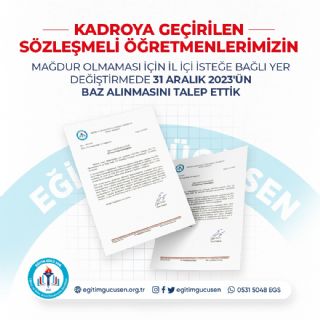 Kadroya Geçirilen Sözleşmeli Öğretmenlerimizin Mağdur Olmaması İçin İl İçi İsteğe Bağlı Yer Değiştirmede 31 Aralık 2023'ün Baz Alınmasını Talep Ettik