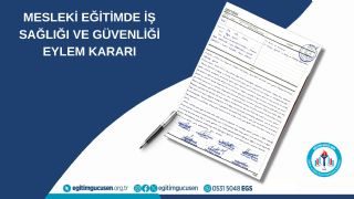 Mesleki Eğitimde İş Sağlığı Ve Güvenliği Eylem Kararı