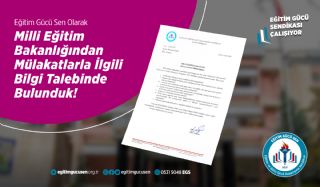 Milli Eğitim Bakanlığından Mülakatlarla İlgili Bilgi Talebinde Bulunduk